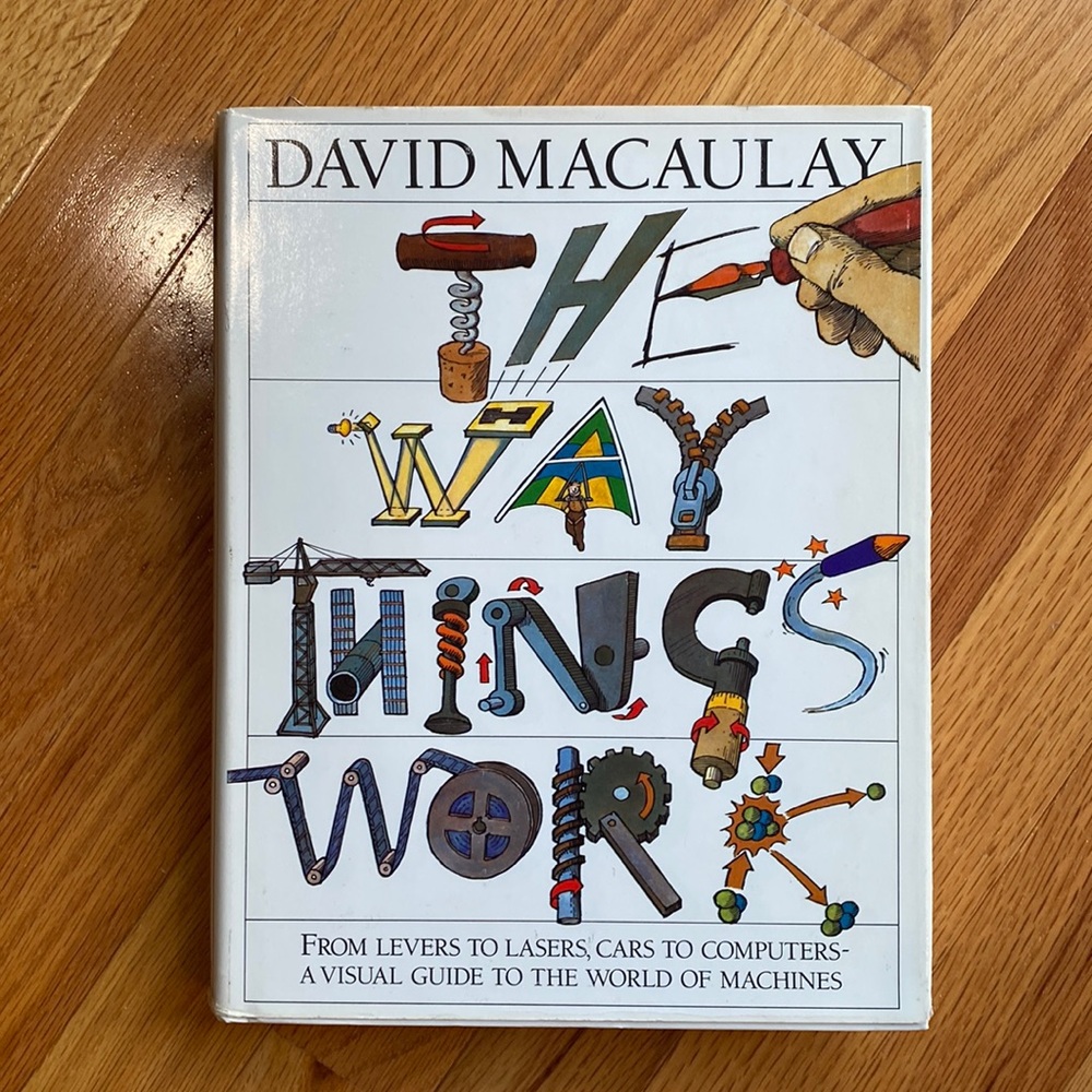 The Way Things Work by David Macaulay